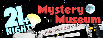21+ Night: Mystery at the Museum