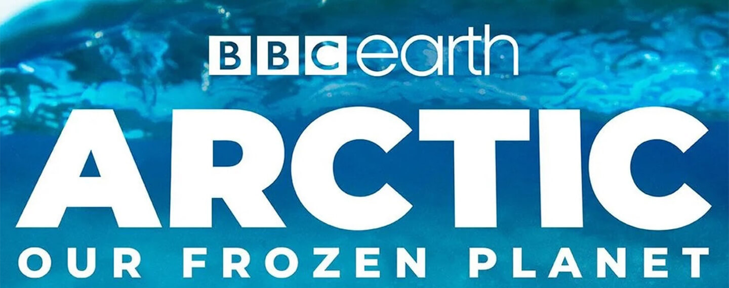 BBC Earth – Arctic - Our Frozen Planet