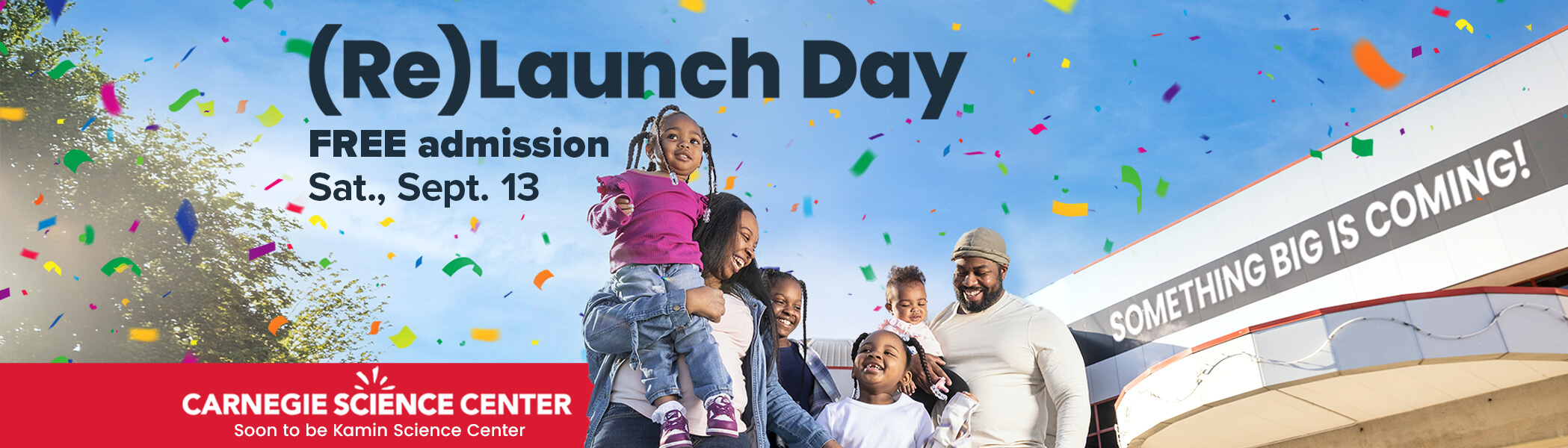 Relaunch Day - Free Admission Sat., Sept. 13