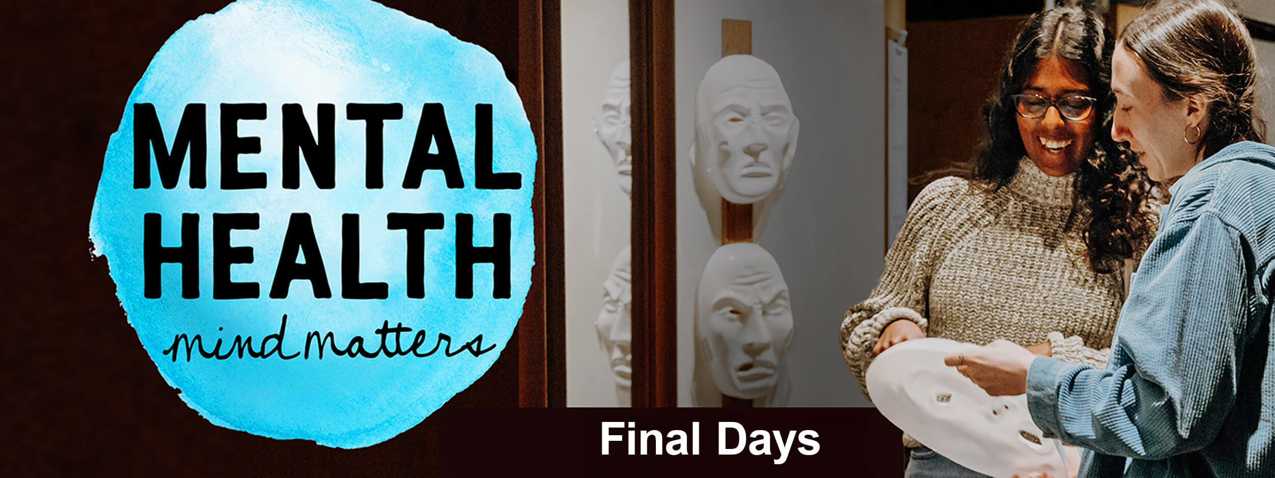 Mental Health Mind Matters - Final Days