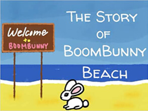 The Story of Boom Bunny Beach