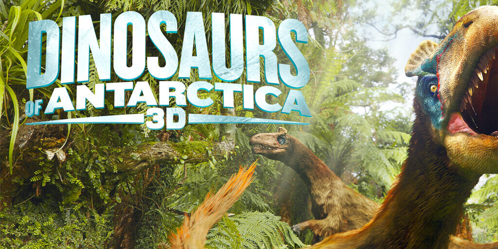 Dinosaurs of Antarctica (3D and 2D) - Carnegie Science Center